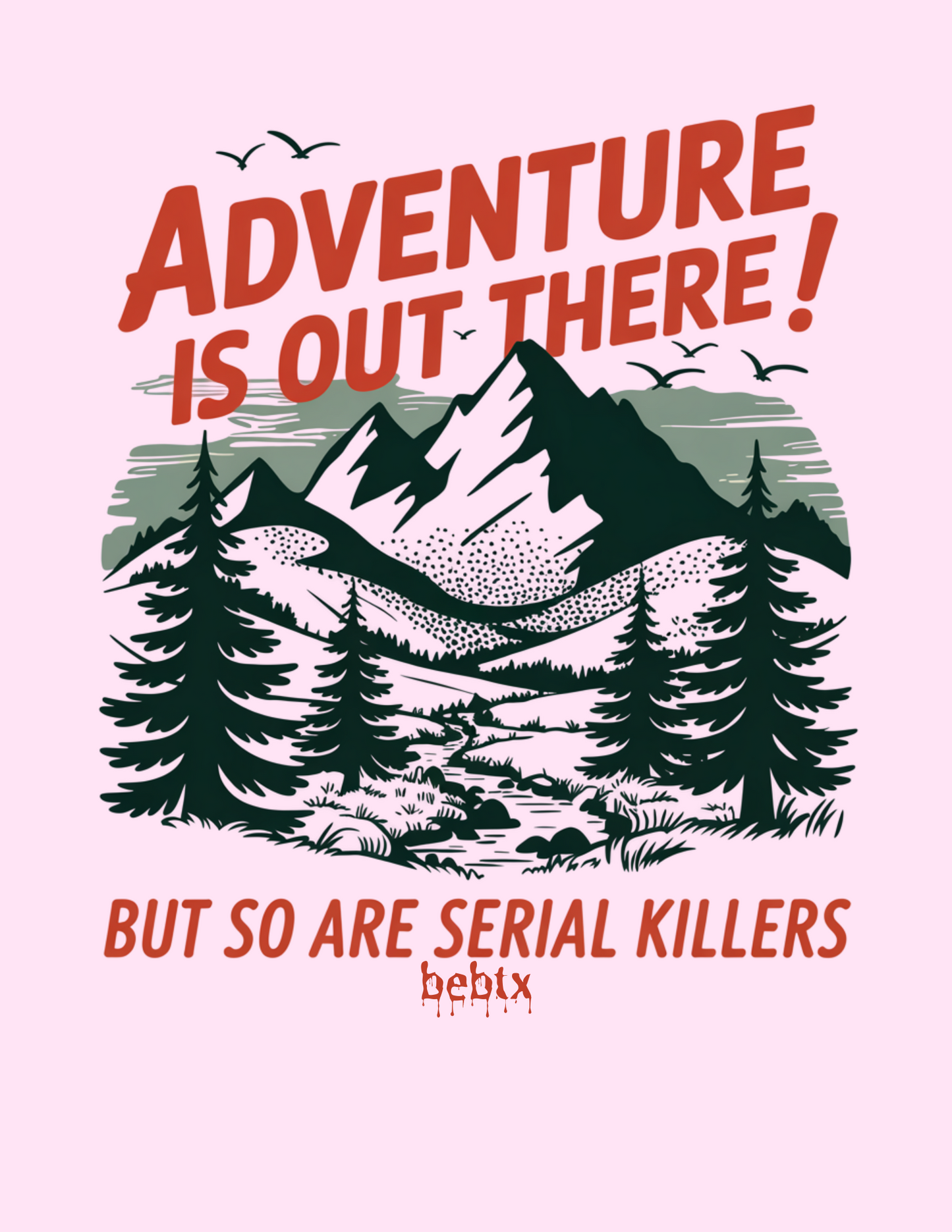 Adventure is Out There Sweatshirt