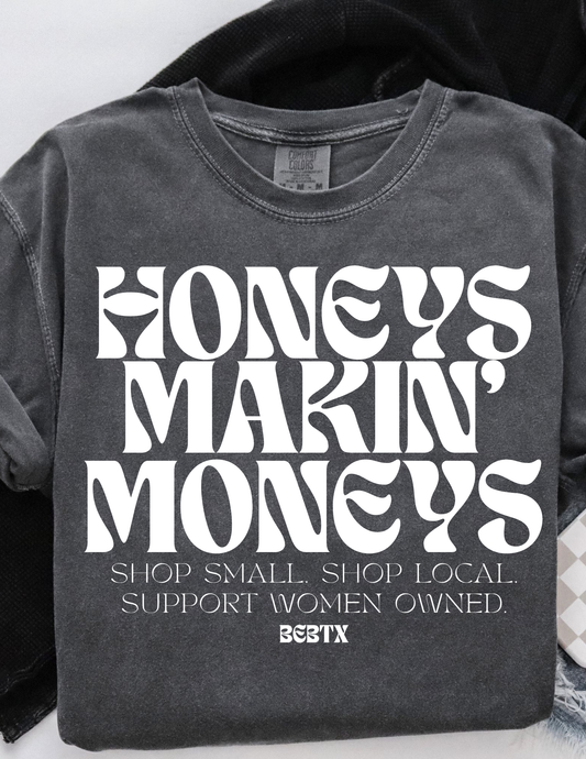 HONEYS MAKIN MONEYS TEE
