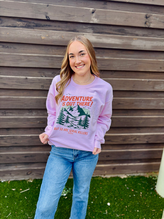 Adventure is Out There Sweatshirt