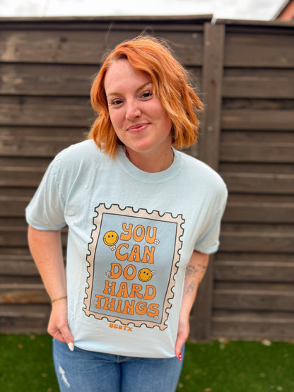 YOU CAN DO HARD THINGS TEE